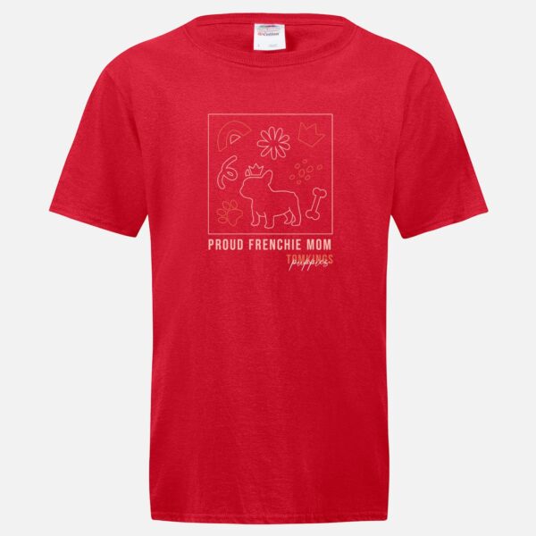 Proud Frenchie Mom T-shirt in the TomKings Shop