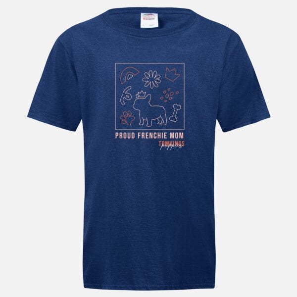 Proud Frenchie Mom T-shirt in the TomKings Shop