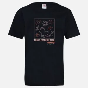 Proud Frenchie Mom T-shirt in the TomKings Shop